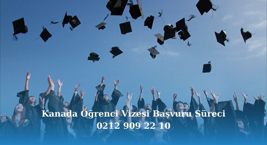 Kanada öğrenci vizesi başvuru süreci